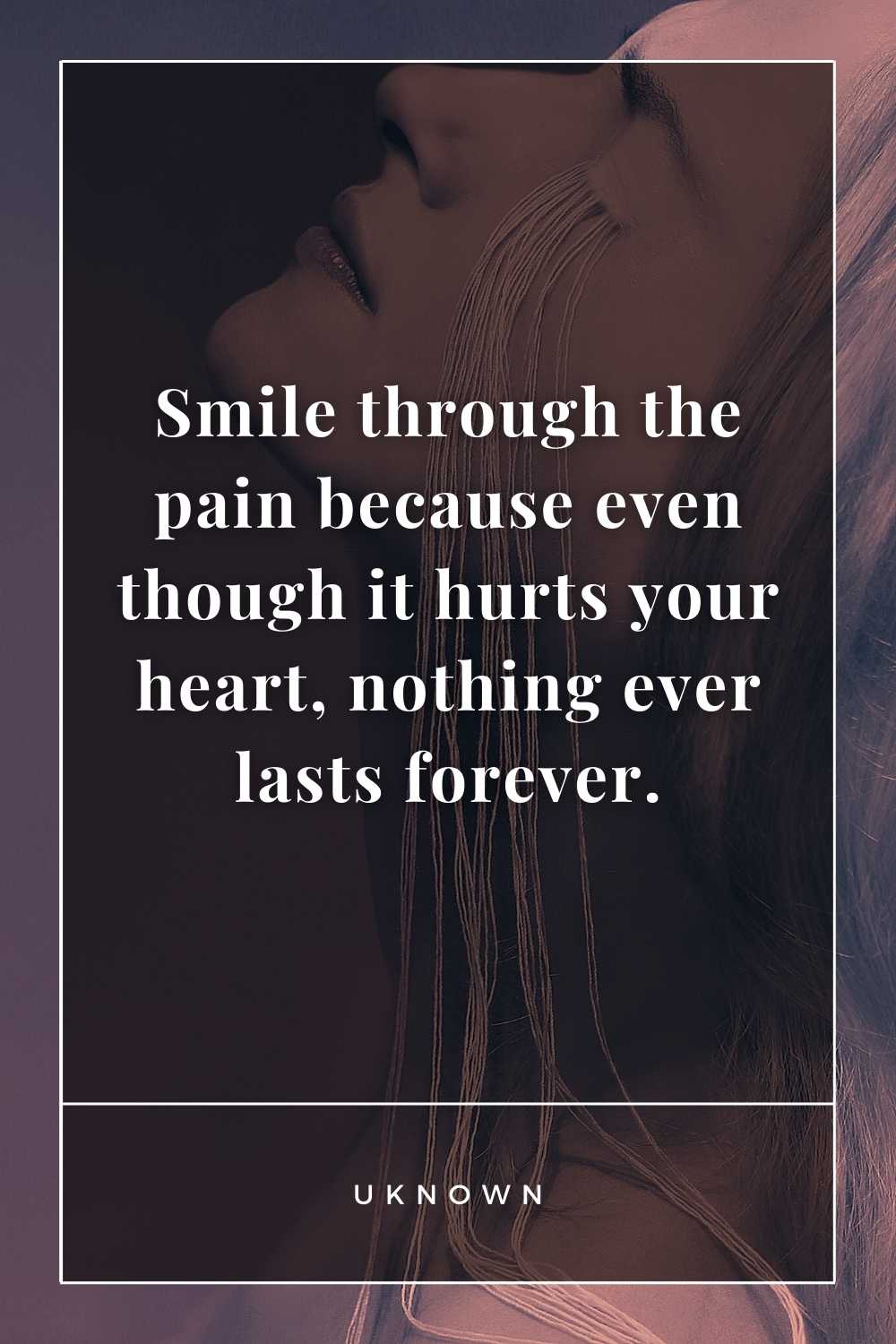 80+ Heart Touching Quotes About Smiling Through The Pain