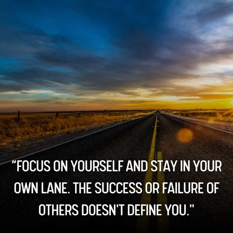 60+ Stay in Your Lane Quotes to Help You Stay Focused