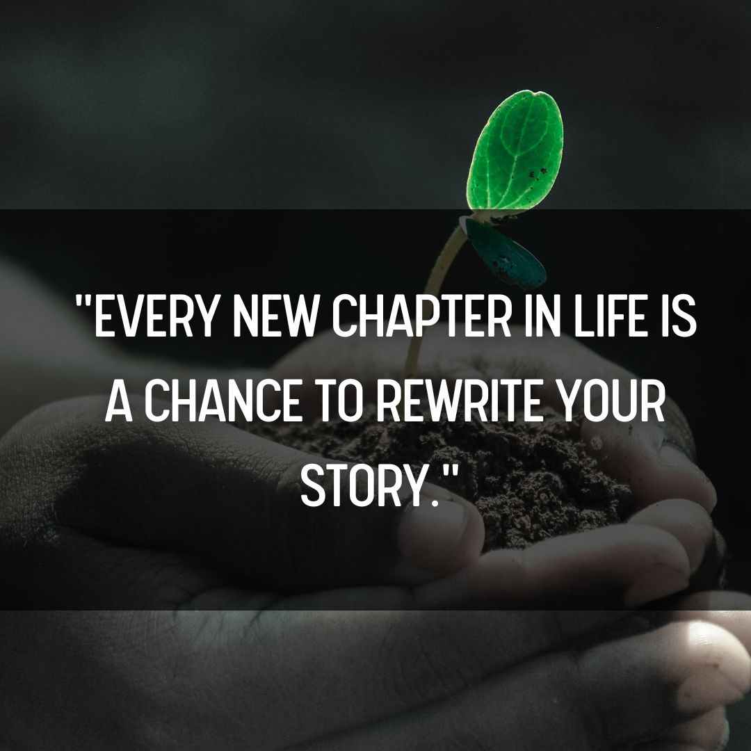 65 Inspiring Quotes About Starting A New Chapter In Life